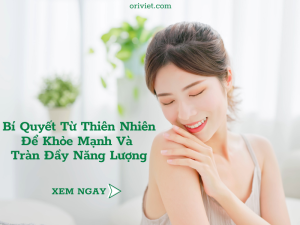 Bí Quyết Từ Thiên Nhiên Để Khỏe Mạnh Và Tràn Đầy Năng Lượng